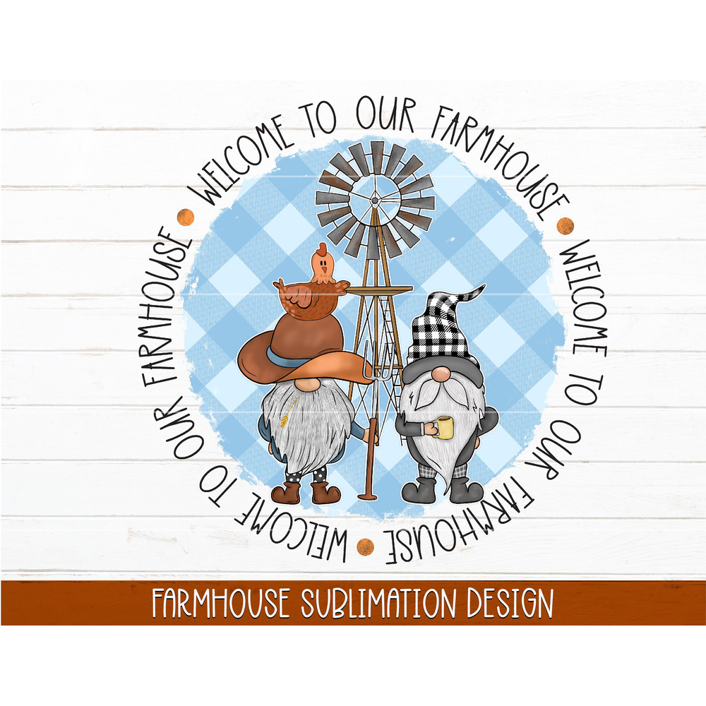 Farmhouse Sublimation Bundle  Farmhouse Gnomes PNG  Country Gnomes PNG  Southern Sublimation, Farmhouse Png Designs, High Quality 300 DPI - 5.jpg