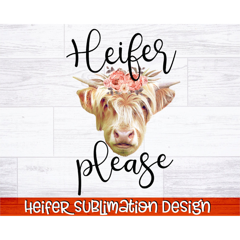 Heifer Sublimation Bundle Southern Sublimation Quotes Heifer PNG Cowgirl Sublimation Bundle Farmhouse Sublimation Designs Bundle - 2.jpg