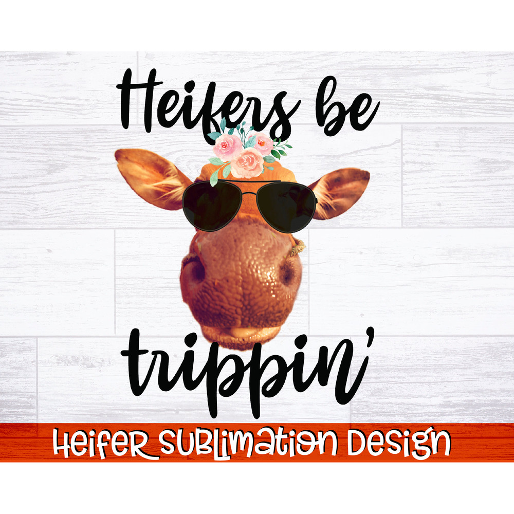 Heifer Sublimation Bundle Southern Sublimation Quotes Heifer PNG Cowgirl Sublimation Bundle Farmhouse Sublimation Designs Bundle - 8.jpg