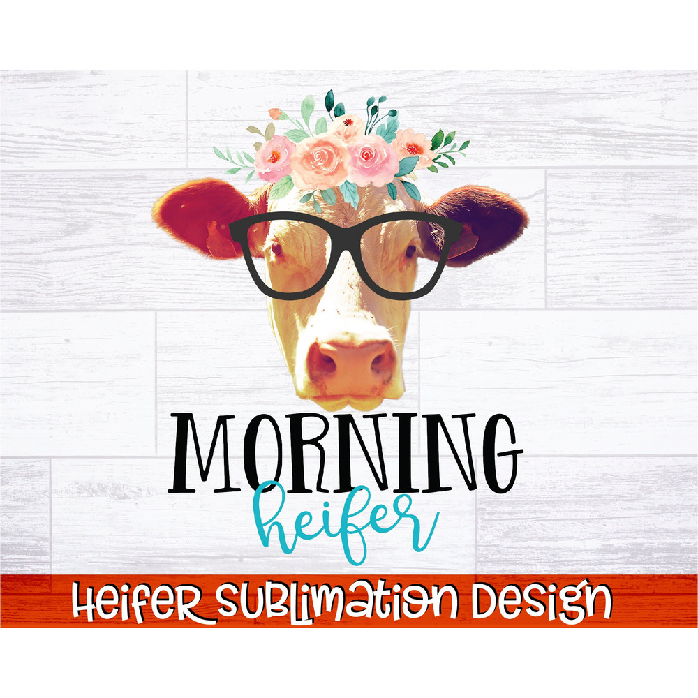 Heifer Sublimation Bundle Southern Sublimation Quotes Heifer PNG Cowgirl Sublimation Bundle Farmhouse Sublimation Designs Bundle - 9.jpg