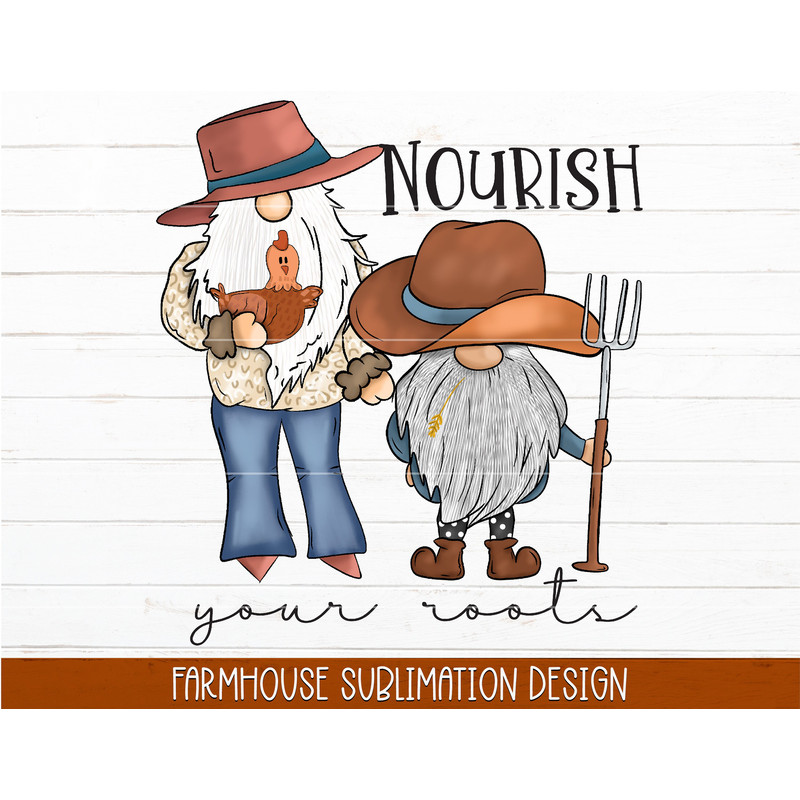 Nourish Your Roots PNG Farmhouse Family Sublimation, Farmhouse Family PNG, Farmhouse Mama Png, Farmhouse Gnomes, Western Sublimation - 1.jpg