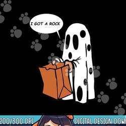 halloween i got a rock ghost png, sublimation copy