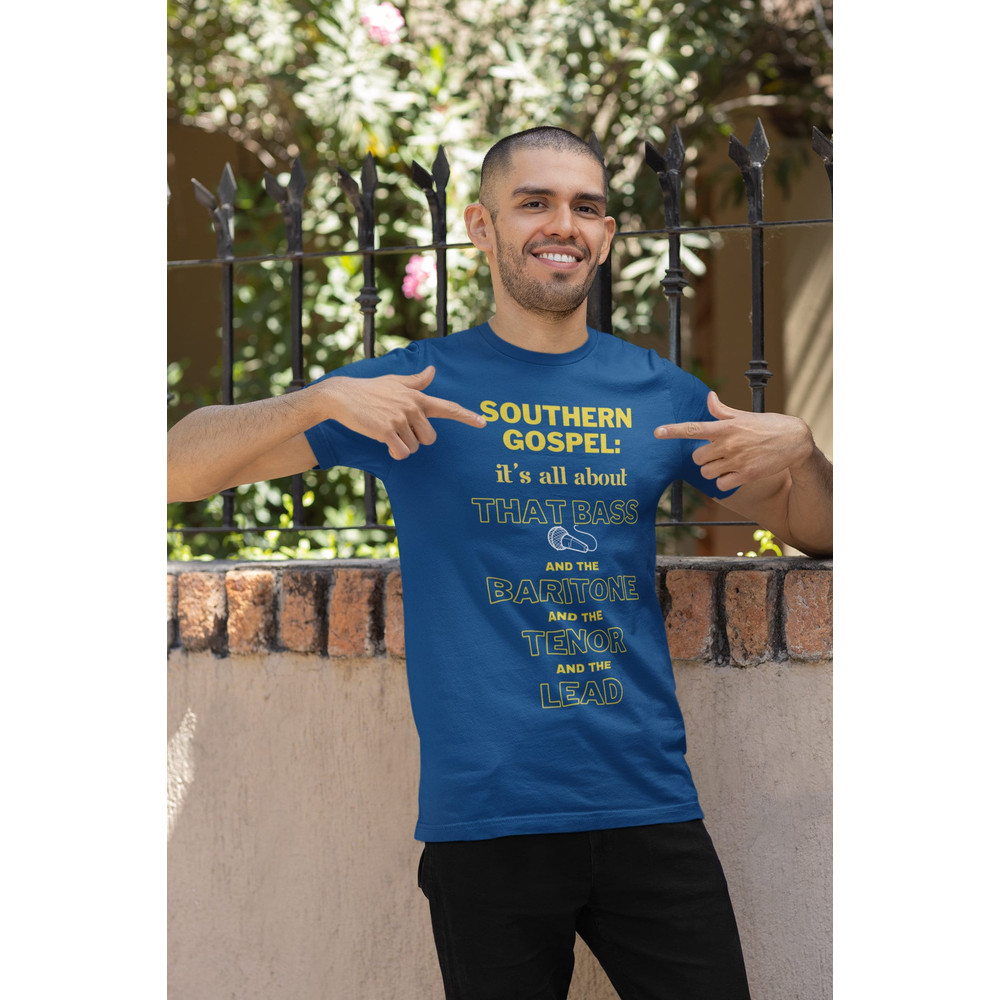 Southern Gospel It's All About That Bass - Male Group Unisex t-shirt - 5.jpg