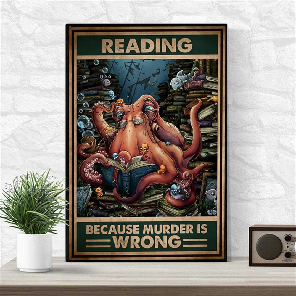 MR-247202394036-octopus-reading-book-poster-reading-because-murder-is-wrong-image-1.jpg