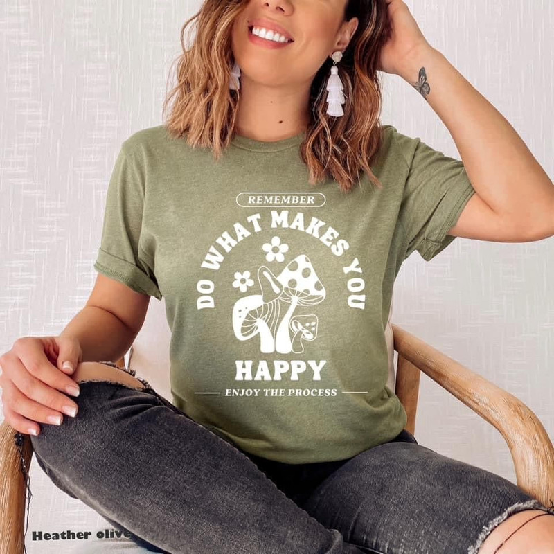 Do What Makes You Happy T-Shirt Stay Cozy Boutique - 1.jpg