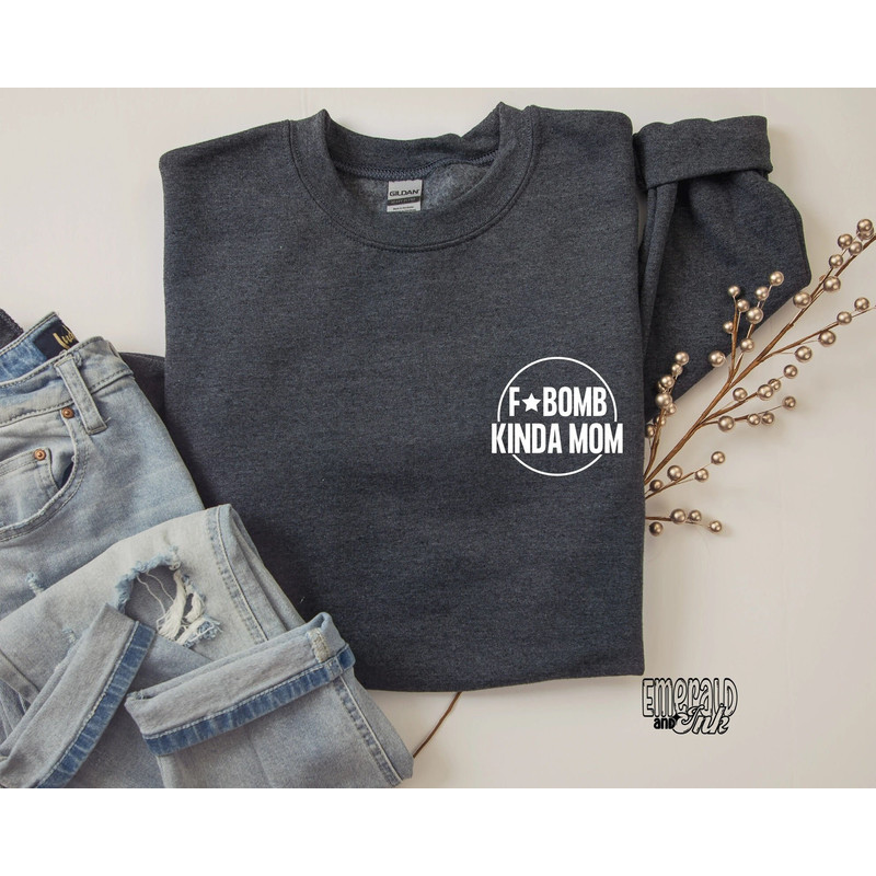 F-Bomb Kinda Mom Crewneck  Stay Cozy Boutique - 2.jpg