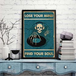 lose you mind find your soul vintage poster, skeleton dj music poster, skeleton hand wall decor