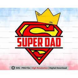 super dad png svg, cool father png sublimation, super father svg, superhero dad png, hero dad png, best dad cricut svg,