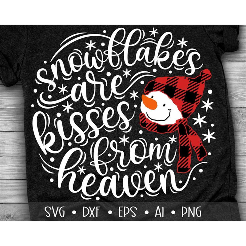 MR-2472023104617-snowflakes-are-kisses-from-heaven-svg-christmas-svg-snowman-image-1.jpg