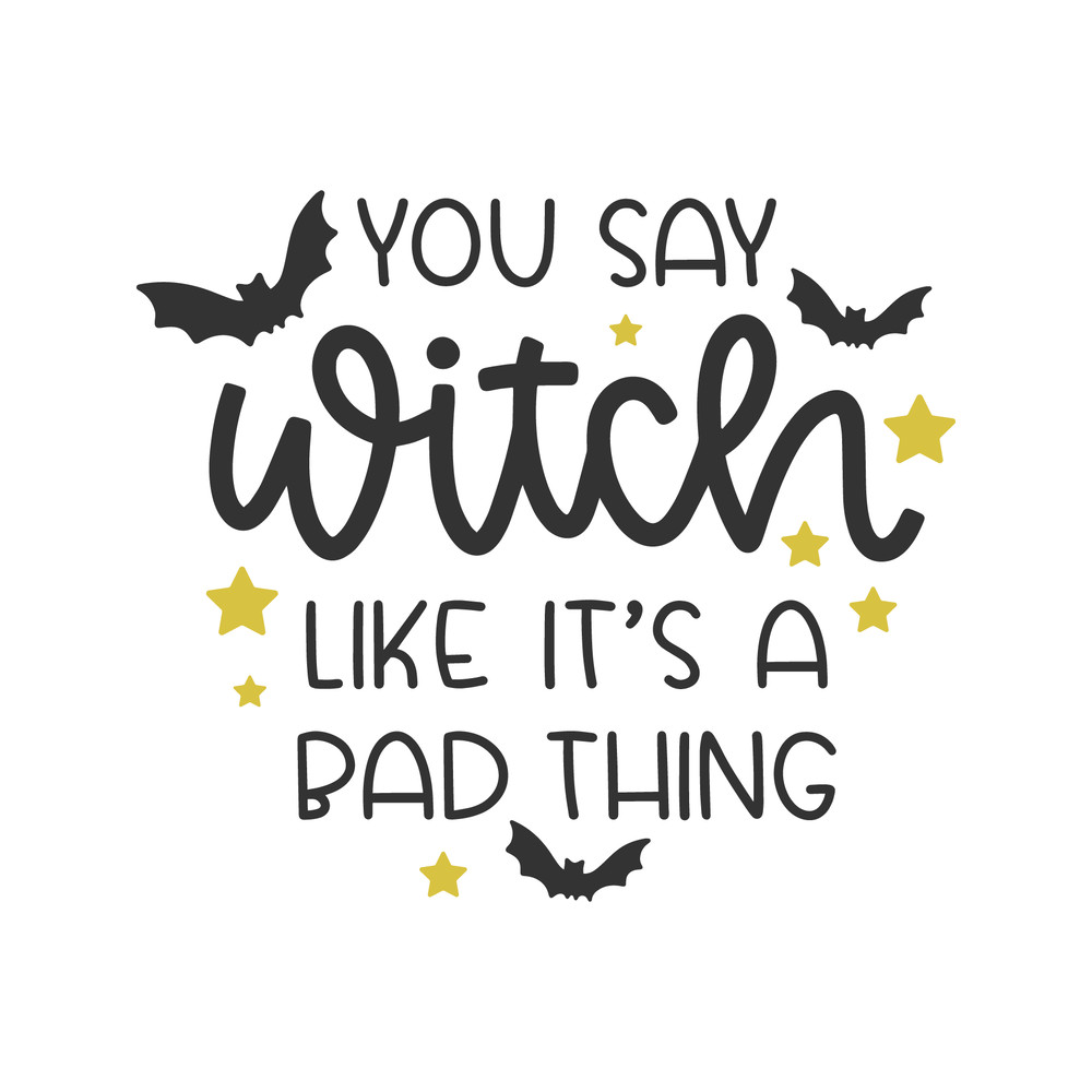 You_say_witch_like_its_a_bad_thing_7713.png