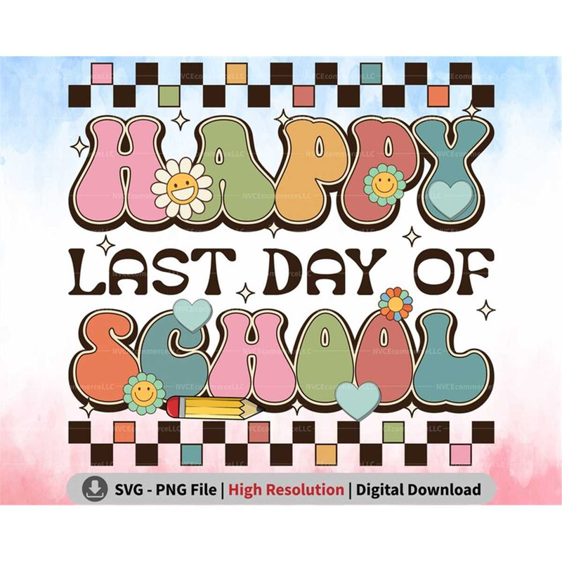 MR-247202311646-retro-happy-last-day-of-school-png-svg-vintage-end-of-school-image-1.jpg