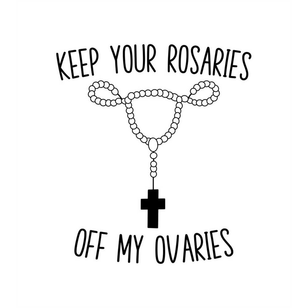 MR-2472023114134-keep-your-rosaries-off-my-ovaries-layered-cut-file-svg-png-image-1.jpg