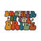 MR-2472023125238-brother-of-the-bride-groovy-bride-editable-layered-cut-files-image-1.jpg