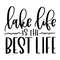 MR-2472023131554-lake-life-is-the-best-life-editable-layered-cut-files-svg-image-1.jpg