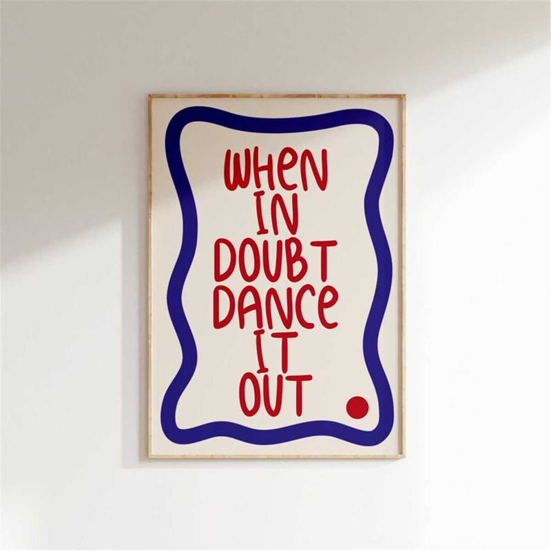 MR-2472023142021-music-inspired-print-poster-when-in-doubt-dance-it-out-song-image-1.jpg