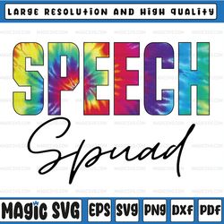 speech squad tie dye png, appreciation day hello back to school png, school png, sublimation design team squad group tie