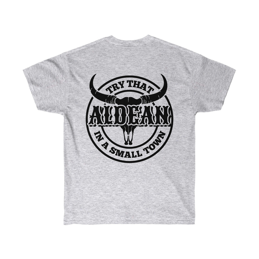 Try That In A Small Town, Jason Aldean T shirt, Country Shirt, Country Girl, Cotton T shirt, American Flag Quote, BACK print - 6.jpg
