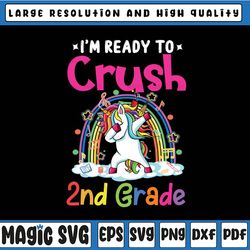i'm ready to crush 2nd grade png, unicorn back to school png, back to school dabbing unicorn png, second grade
