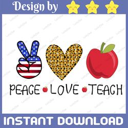 peace love teach png sublimation file download, cheetah apple teache, american flag, digital download png