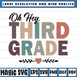 oh hey third grade svg, back to school svg, oh hey 3rd grade svg, third grade teacher png, 3rd grade teacher svg png