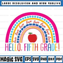hello fifth grade rainbow svg, 5th grade svg, back to school svg, hello svg, rainbow svg back to school cutting file
