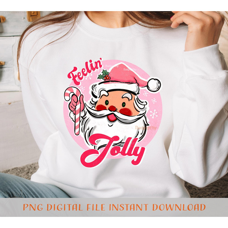 Pink Christmas png Sublimation file for Shirt Design, Digital download Pink Santa Claus Png feelin jolly Png - 1.jpg