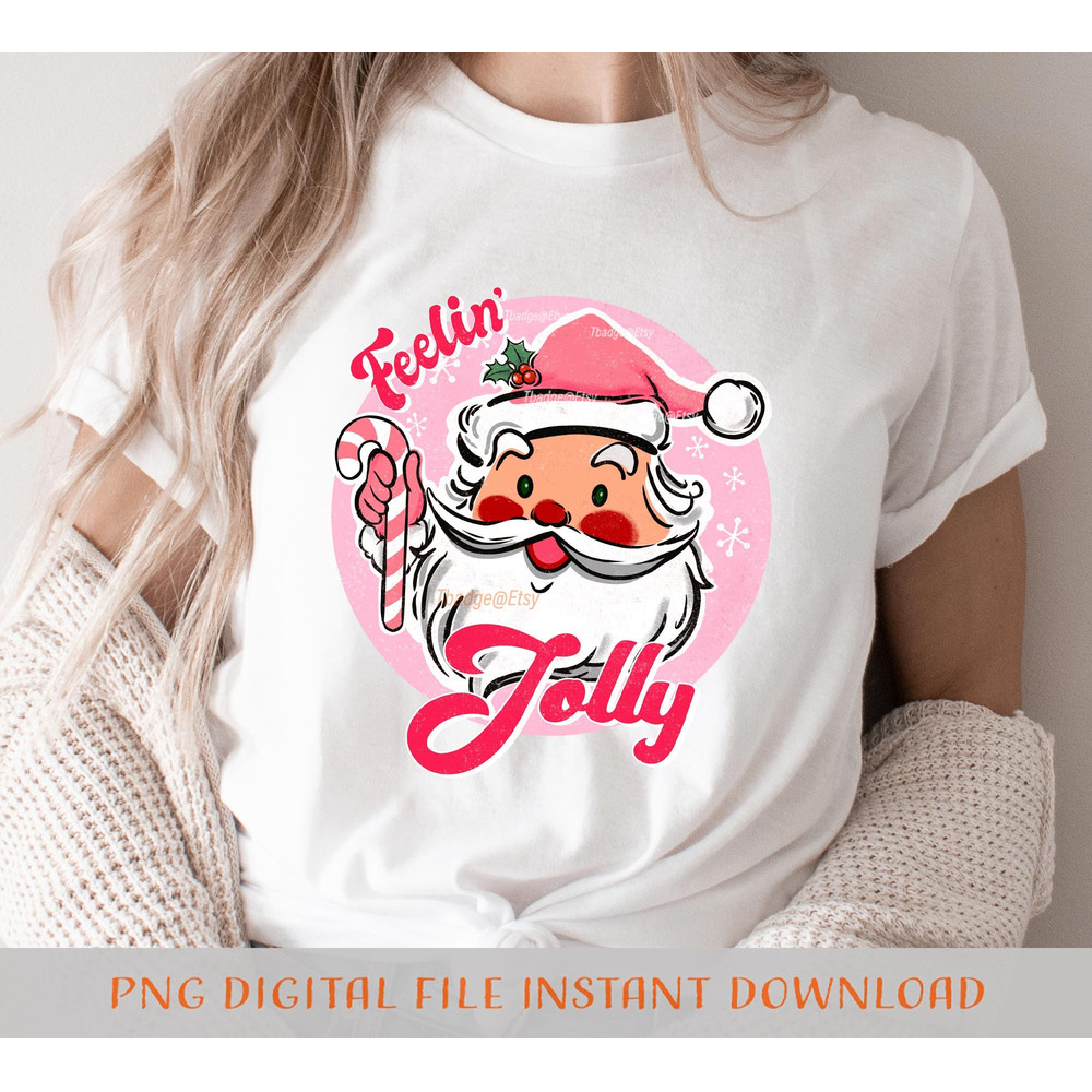 Pink Christmas png Sublimation file for Shirt Design, Digital download Pink Santa Claus Png feelin jolly Png - 5.jpg