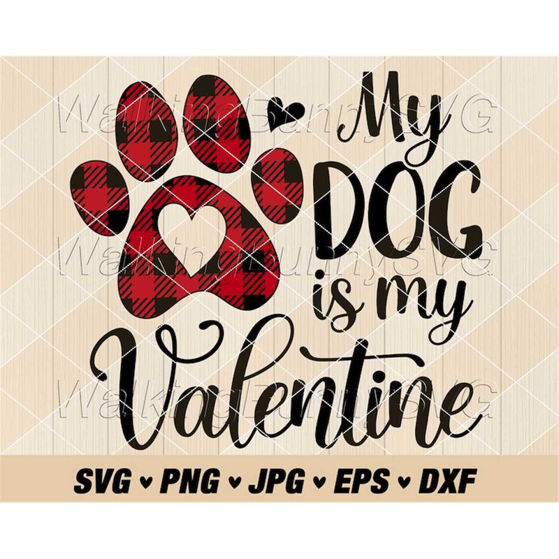 MR-2472023151419-my-dog-is-my-valentine-svg-png-layered-valentine-dog-paw-svg-image-1.jpg