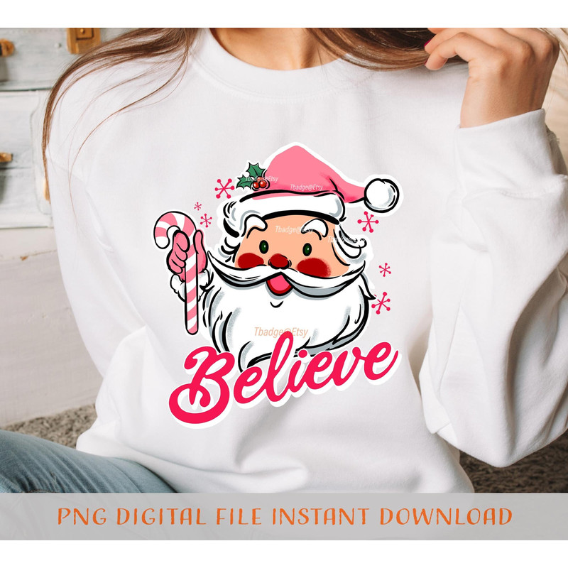 Christmas Png, Pink Santa Claus believe Png, Christmas Sublimation file for Shirt Design, Digital download - 1.jpg