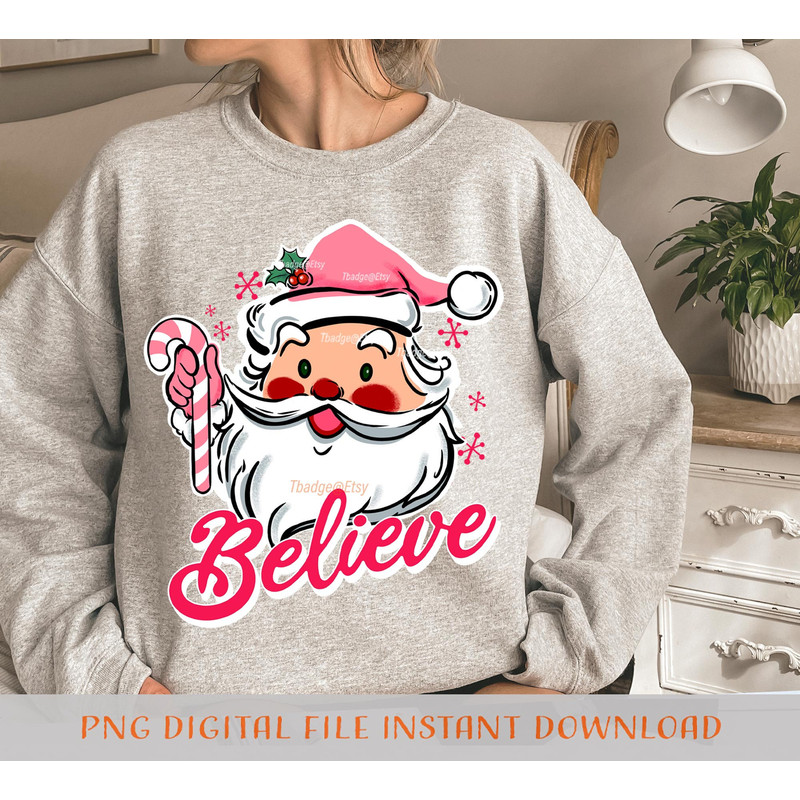 Christmas Png, Pink Santa Claus believe Png, Christmas Sublimation file for Shirt Design, Digital download - 4.jpg