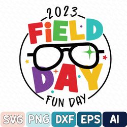 2023 field day fun day svg, school field trip, students matching svg, field trip fun, 2023 field trip surprise, students