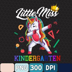 little miss kindergarten first day of school png, little miss kindergarten unicorn png, kindergarten png