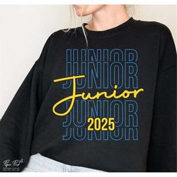 Junior 2025 SVG, Graduation 2025 SVG, Class of 2025 SVG, High School Shirt Svg, Junior Class svg, Back to School svg, Gr