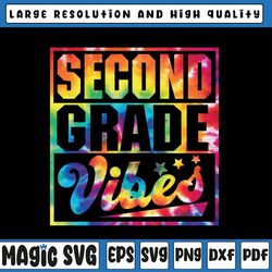 2nd grade vibes png, first day of back to school png, back to school png, tie dye 2nd grade png
