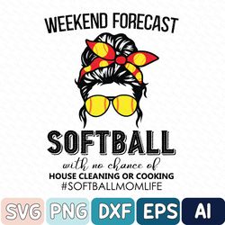 weekend forecast ball games svg, baseball svg, softball svg, softball mom svg, softball mom svg, ballpark svg, weekend