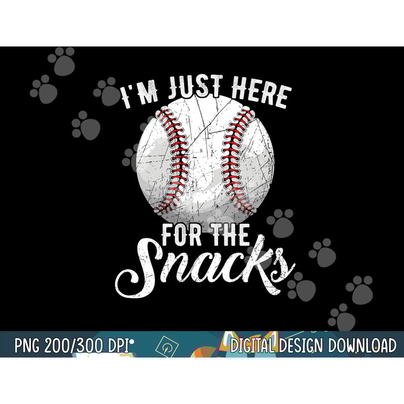 I m Just Here For The Snacks Funny Fantasy Baseball League png,sublimation copy.jpg