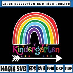 kindergarten rainbow svg, back to school svg, first day of school svg for cricut school svg, cricut