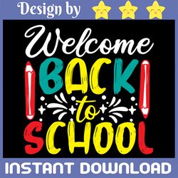 Welcome back to school SVG, Back To School svg, First Day To School svg, Cutting files for Silhouette Cameo, Cricut