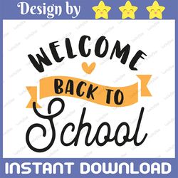 welcome back to school svg, teacher svg, back to school svg, digital download, cricut, silhouette