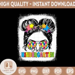 back to school first day hello kindergarten messy bun png, first day of school, back to school, students life gift digit