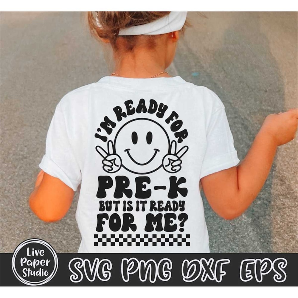 MR-2472023163811-pre-k-svg-im-ready-for-pre-k-but-is-it-ready-for-me-svg-image-1.jpg
