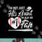 I m Not Just His Aunt I m His Number One Fan Baseball Cute png,sublimation .jpg