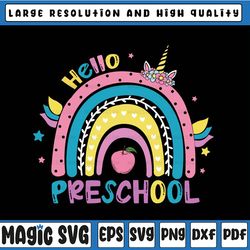 hello preschool rainbow unicorn svg, back to school svg, girl shirt svg design, preschool cut file, silhouette, cricut