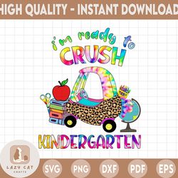 ready to crush kindergarten back to school png, kindergarten png, back to school, dinosaur design, kindergarten digital