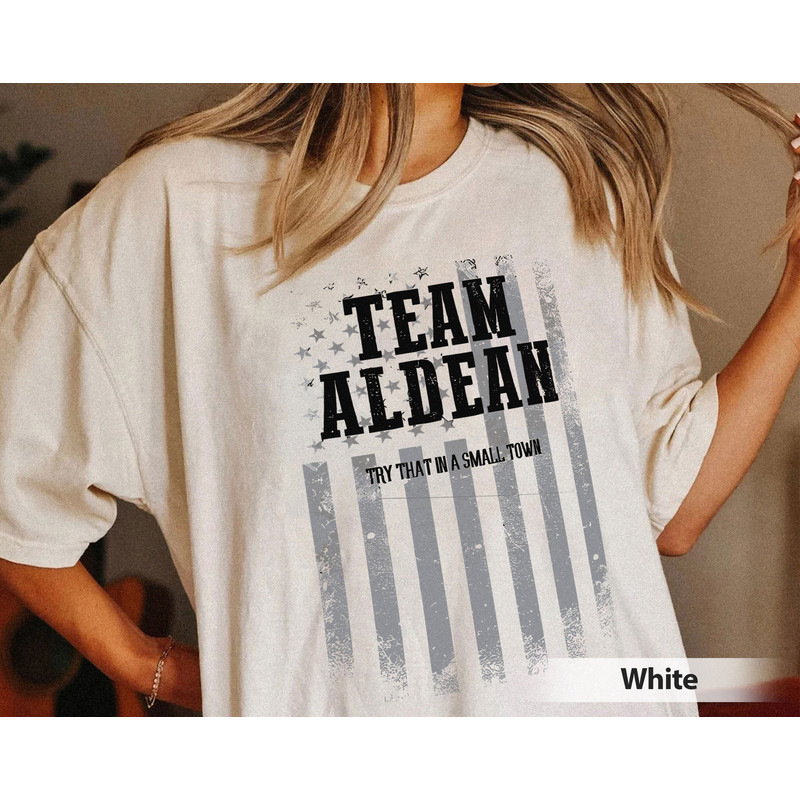 Try That In A Small Town Comfort Colors Shirt, Jason Aldean Shirt, The Aldean Team Shirt, Country Music Shirt, American Flag Shirt - 1.jpg