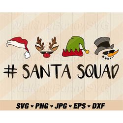 Santa Squad Svg Png, Layered Christmas Squad Svg, Santa Hat Svg, Reindeer Antlers Svg, Elf Hat Svg, Snowman Head Png, Sv