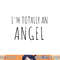 I m Totally An Angel png,sublimation Funny Halloween Christmas Shirt png,sublimation copy.jpg