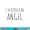 I m Totally An Angel png,sublimation Funny Halloween Christmas Shirt png,sublimation copy.jpg
