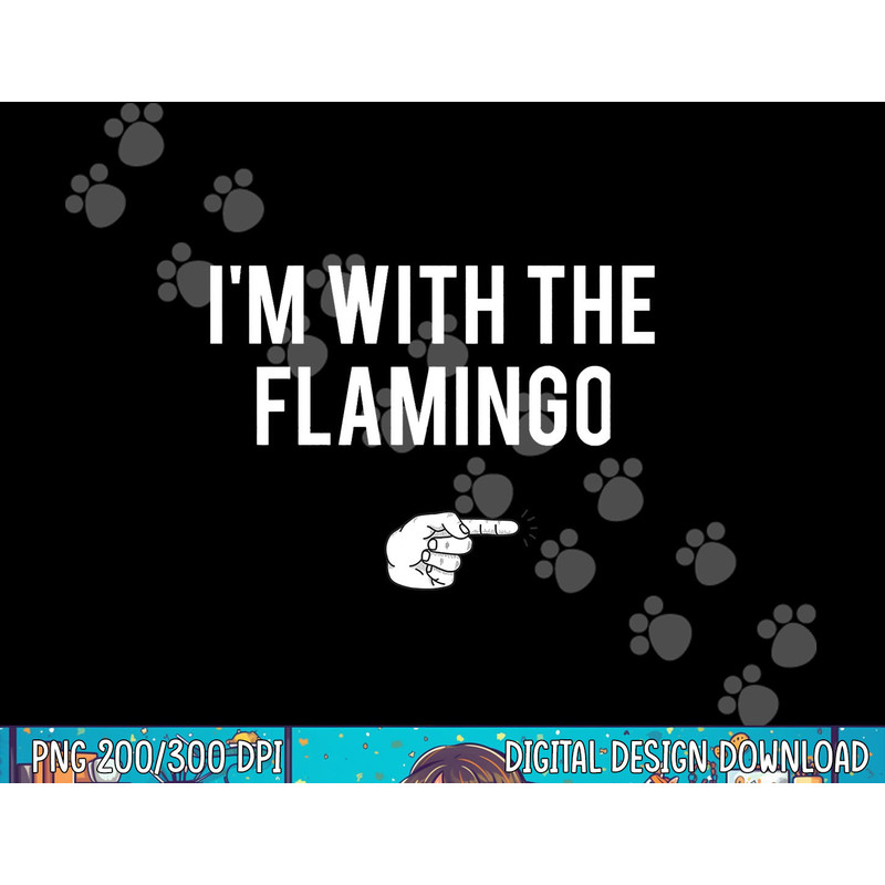 I m With Flamingo Halloween Costume Party Matching Flamingo png, sublimation copy.jpg