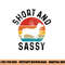 Dachshund Short & Sassy Wiener Dog Doxie Mom Funny Cute Gift png, sublimation copy.jpg